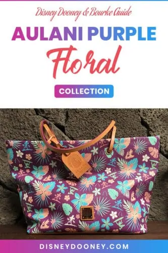 Pin me - Disney Dooney and Bourke Aulani Purple Floral Collection