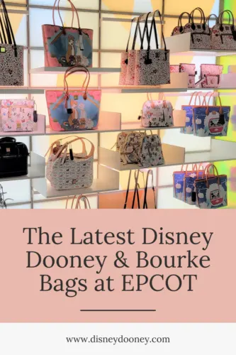 Pin me - The Latest Disney Dooney Bourke Bags at EPCOT